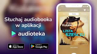 Lista sześciu  audiobook  Wojciech Kulawski czyta Krzysztof PlewakoSzczerbiński [upl. by Maurits717]