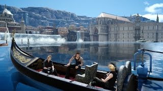 Final Fantasy XV A Beautiful Gondola Ride Through Altissia [upl. by Pansie]