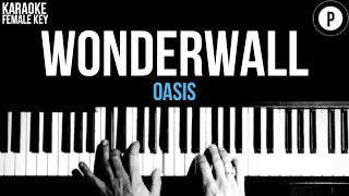 Oasis  Wonderwall Karaoke FEMALE KEY SLOWER Acoustic Piano Instrumental Cover Lyrics [upl. by Schilt]