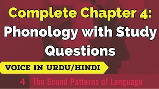 Chapter 4 Complete  Phonology with Study Questions  The Sound Patterns of Language  URDUHINDI [upl. by Gervase230]