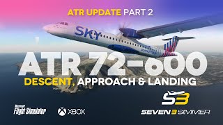 ATR 72600 UPDATE Descent Approach amp Landing TUTORIAL microsoftflightsimulator msfs2020 msfs [upl. by Notlaw661]