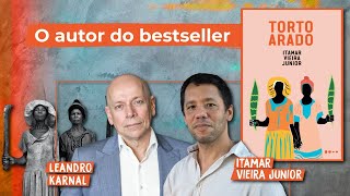 O que aprendemos com quotTorto Aradoquot  Leandro Karnal e Itamar Vieira Junior [upl. by Huttan]