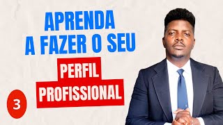 Perfil Profissional Como fazer um Rápido e Fácil 3 [upl. by Merilee]