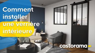 Comment installer une verrière intérieure  Castorama [upl. by Htor]