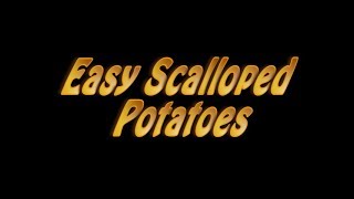 Easy Scalloped Potatoes From the Homestead Kitchen [upl. by Otrebide]