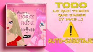 No seas tu peor enemigx Tips de Autosabotaje  Pasaron Horas y Nada [upl. by Schellens]