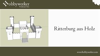 Ritterburg aus Holz [upl. by Nahtiek]