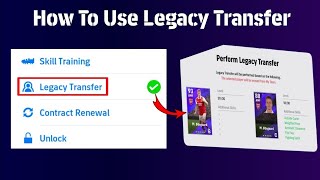 How To Use Legacy Transfer Perfectly In eFootball 2025 Mobile  Full Tutorial Step By Step [upl. by Ayoral]