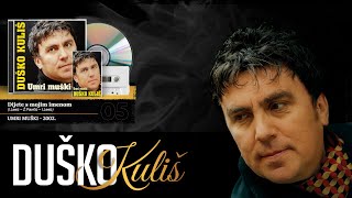 Duško Kuliš  Dijete s mojim imenom Audio 2002 [upl. by Sherrod17]