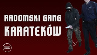 Najbardziej nietypowi przestępcy w Polsce  Radomski gang karateków Podcast Pogadajmy o Radomiu [upl. by Nitsur]