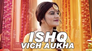 Ishq Vich Aoukha  Kaurb  New Punjabi Song 2021 [upl. by Htebyram831]