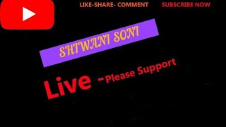 Highlight View from SHIWANI SONI is live [upl. by Reddin]