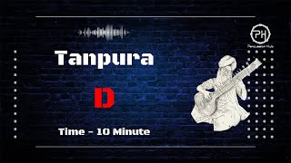 Tanpura D  10 Minute [upl. by Eniamrej]