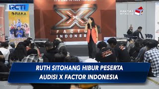 Keseruan Peserta Audisi X Factor Indonesia Season 4 Bersama Ruth Sitohang di Bandung  SIP 1309 [upl. by Adnertal]