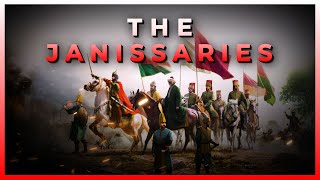 JANISSARIES Elite Soldiers of the Ottoman Sultan I INVINCIBLE WARRIORS [upl. by Emera973]