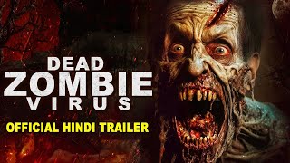 DEAD ZOMBIE VIRUS  Official Hindi Trailer  Leo Gregory Sean Cronin Hollywood Hindi Horror Movies [upl. by Teirrah]