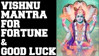 VISHNU MANTRA FOR FORTUNE amp GOOD LUCK  MANGALAM BHAGWAN VISHNU  VERY POWERFUL [upl. by Ellekim173]