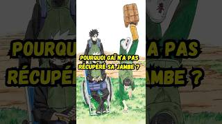 Pourquoi Gaï n’a pas récupéré sa jambe dans Naruto  naruto anime manga narutoshippuden boruto [upl. by Holden323]