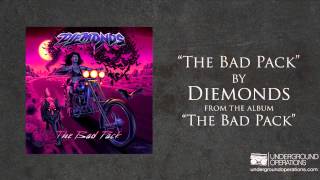 Diemonds  The Bad Pack [upl. by Nicks985]