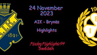 AIK VS BRYNÄS  24 NOVEMBER 2023  HIGHLIGHTS  HOCKEYALLSVENSKAN [upl. by Scheider455]