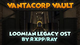 Vantacorp Vault  Loomian Legacy OST ByRxppRay [upl. by Cutter]