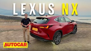 2022 Lexus NX review  Hybrid Theory  First Drive  Autocar India [upl. by Gerstein579]