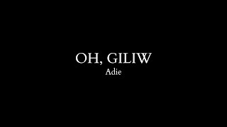 Adie  Oh Giliw Lyrics I BLACKANDSONGS [upl. by Winnie]