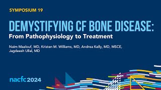 NACFC 2024  S19 Demystifying CF Bone Disease From Pathophysiology to Treatment [upl. by Sim]