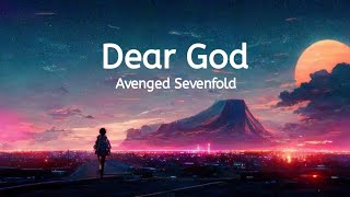 Avenged Sevenfold  Dear God Slowed  Reverb  Lyrics [upl. by Trescott]