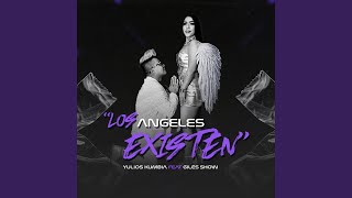 Los Angeles Existen [upl. by Pages]