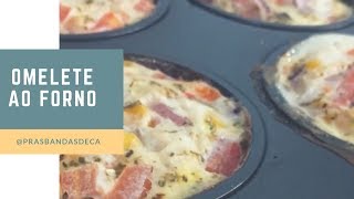 RECEITA EXPRESS OMELETE DE FORNO FIT [upl. by Hanfurd]