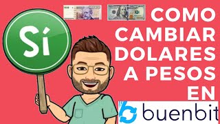 COMO cambiar DOLARES a pesos en BUENBIT [upl. by Hajin]