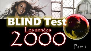 Blind test  les années 2000 [upl. by Lubbock]