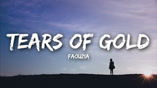 Faouzia  Tears of Gold Lyrics [upl. by Hung408]