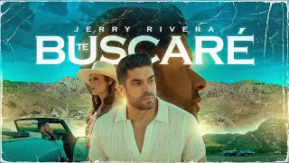 Jerry Rivera  Te Buscaré Official Video [upl. by Almund]