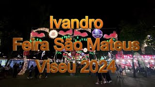 Ivandro Feira de São Mateus Viseu 2024 [upl. by Rehpotsyrhc441]