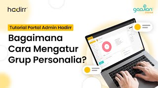 Bagaimana Mengelompokkan Data personalia di Hadirr  Tutorial Portal Admin Hadirr 5 [upl. by Notaek277]