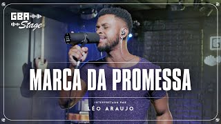 Marca da Promessa  Léo Araujo  GBA Stage [upl. by Yokoyama462]