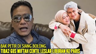 HEBOH  GUS MIFTAH TIBA2 SENTIL LESTI DAN RIZKY BILLAR HONEYMOON KE PARIS KOMENTARNYA NYELEKIT [upl. by Sisi]