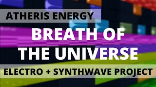 ELECTRO  SYNTHWAVE MUSIC FL Studio project Atheris Energy  Breath of the Universe [upl. by Naquin384]