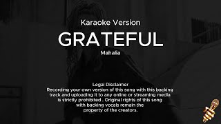 Mahalia  Grateful Karaoke Version [upl. by Filomena]