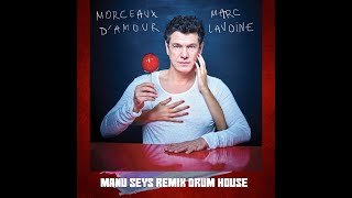 Marc Lavoine  Toi Mon Amour Remix Drum House by Manu Seys [upl. by Freemon]