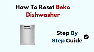 How To Reset Beko Dishwasher [upl. by Lamprey743]