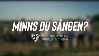 quotMinns du sångenquot  Sollentuna Pingst [upl. by Rafaj]