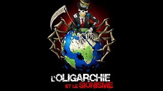 LOLIGARCHIE ET LE SIONISME 1  LA SUPERCHERIE TRIBALE [upl. by Quintin]