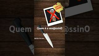 Quem é o assassino [upl. by Enaywd]