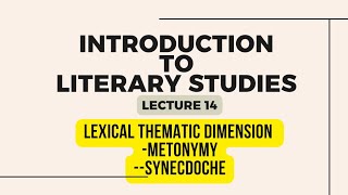 Introduction to Literary Studies 14  Metonymy and Synecdoche and Their Differences [upl. by Aiderfla673]