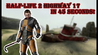 HalfLife 2  Highway 17 Speedrun  45835 [upl. by Seni74]