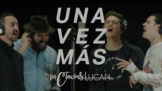 Los Claxons amp Lucah  Una Vez Más [upl. by Riamo705]