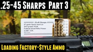 2545 Sharps Part 3 FactoryStyle Loads [upl. by Marjy]